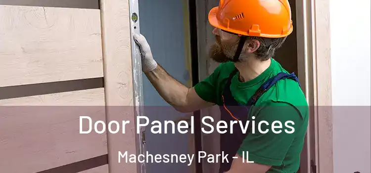 Door Panel Services Machesney Park - IL