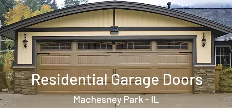  Residential Garage Doors Machesney Park - IL